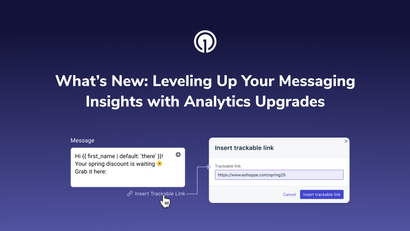 What’s New: Leveling Up Your Messaging Insights with Analytics Upgrades